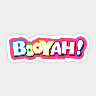 Fun Booyah Design Sticker